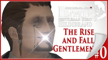 Hildibrand Side Story Cutscenes ARR - #0 The Rise and Fall Gentlemen | FFXIV