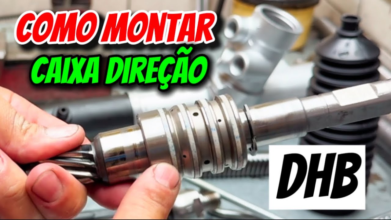 COMO MONTAR CAIXA DE DIREÇÃO DHB GASTANDO $180,00