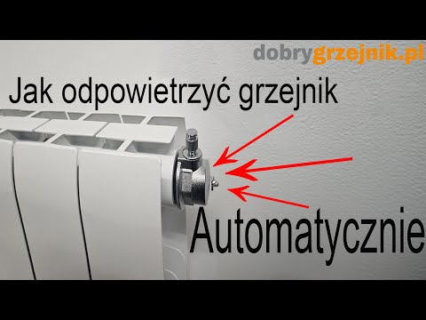 Jak odpowietrzyć grzejnik automatycznie?