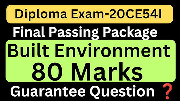 Built environment passing package 2025|Diploma passing package|20CE54I|Diploma Important questions
