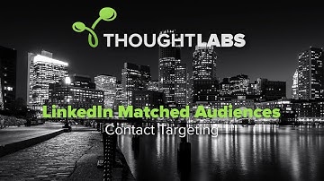 LinkedIn Matched Audiences: Contact Targeting