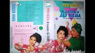 Pipin rejeki/Kasihku Ali Baba