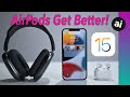 Everything NEW with AirPods, AirPods Pro, & AirPods Max in iOS 15!