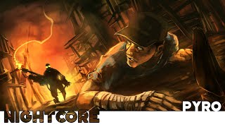 NightCore - Pyro