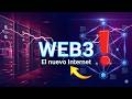 ¿Qué es la Web3 y por qué va a CAMBIAR Internet para siempre?