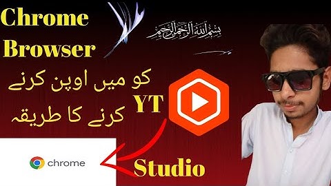 Yt YouTube studio ko chrome Browser me Kase open Karan/Yt studio ko chrome me open Karna ka trika