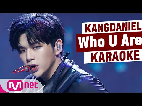 ♪ KANG DANIEL - Who U Are KARAOKE ♪