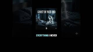 “Ghost In Your Bed” B (a.i. generated)