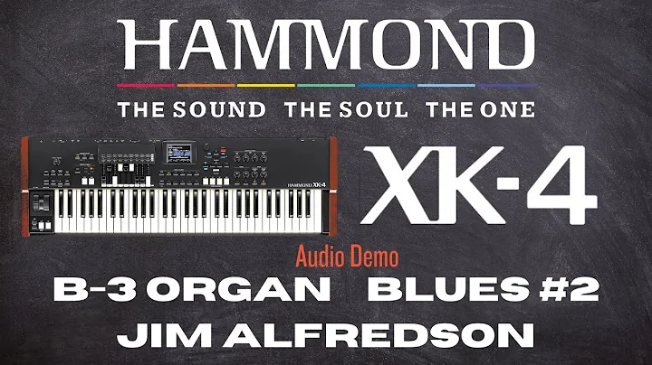XK-4 AUDIO DEMO Blues #2•Jim Alfredson