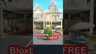🚨Bloxburg is FREE SOON! *Release DATE* #bloxburg #roblox #shorts #robloxbloxburg 🚨Bloxburg is FREE SOON! *Release DATE* #bloxburg #roblox #shorts #robloxbloxburg