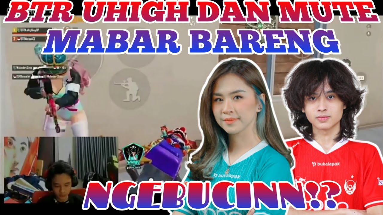 DUO BUCIN BTR UHIGH DAN MUTE MABAR BARENG - PUBG MOBILE