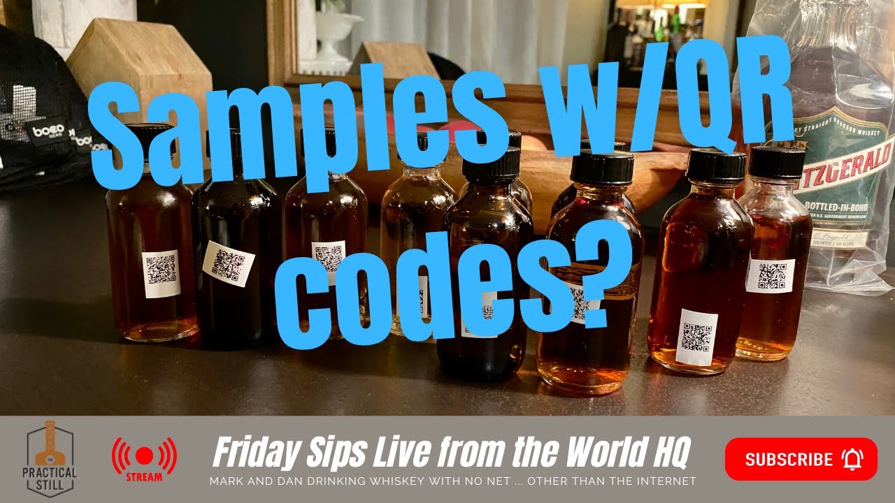 Friday Sips Live: 1/27/2023 - Blind Bourbon, Scotch, Rye Whiskey Sample Tasting! QR codes? WTF?