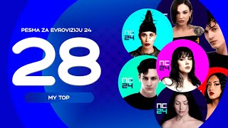 Pesma za Evroviziju 24 | My Top 28 (Serbia Eurovision 2024)