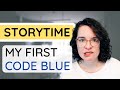 MY FIRST CODE BLUE as a NURSE | And What I Learned From It