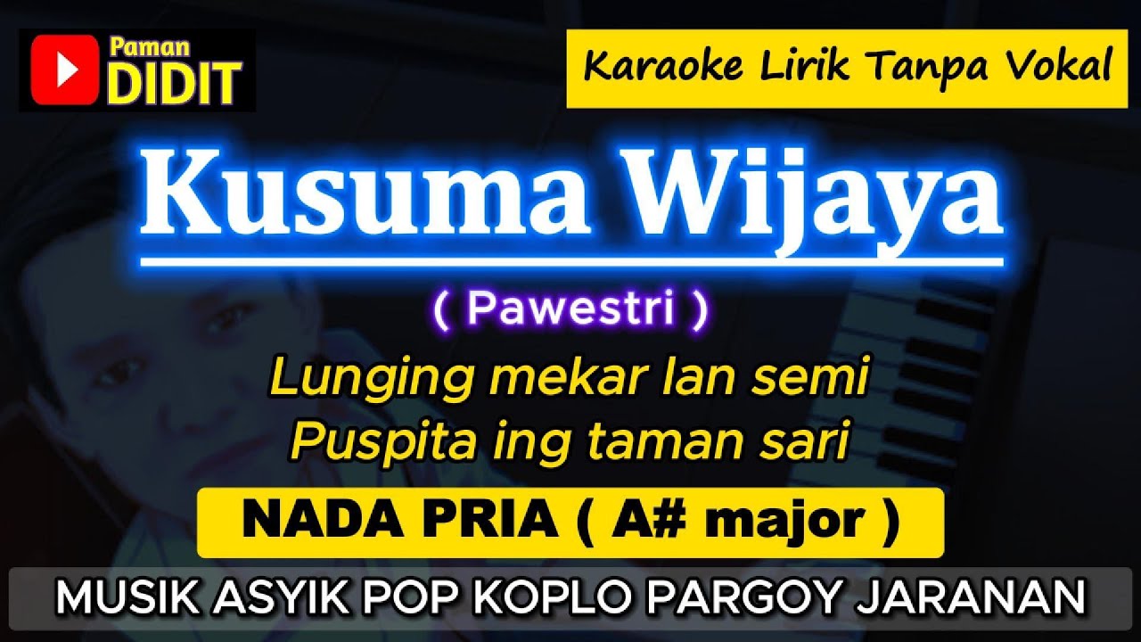 KUSUMA WIJAYA - Karaoke Nada PRIA / COWOK ( Pawestri / Rendra Kemana ) Koplo Pargoy Jaranan