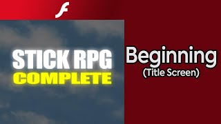 Stick RPG Complete OST - Beginning (Title Screen) [SQ]