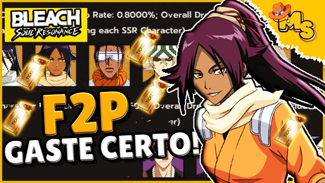 F2P: Onde gastar seus TICKETS no Bleach Soul Resonance (evite erro fatal!)