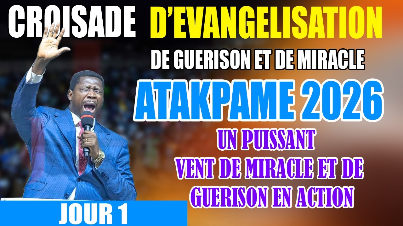 UN PUISSANT VENT DE MIRACLE ET DE GUERISON / CROISADE ATAKPAME / NOUMONVI DODJI PAUL