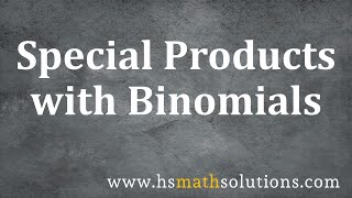 Special Products with Binomials (Introduction)