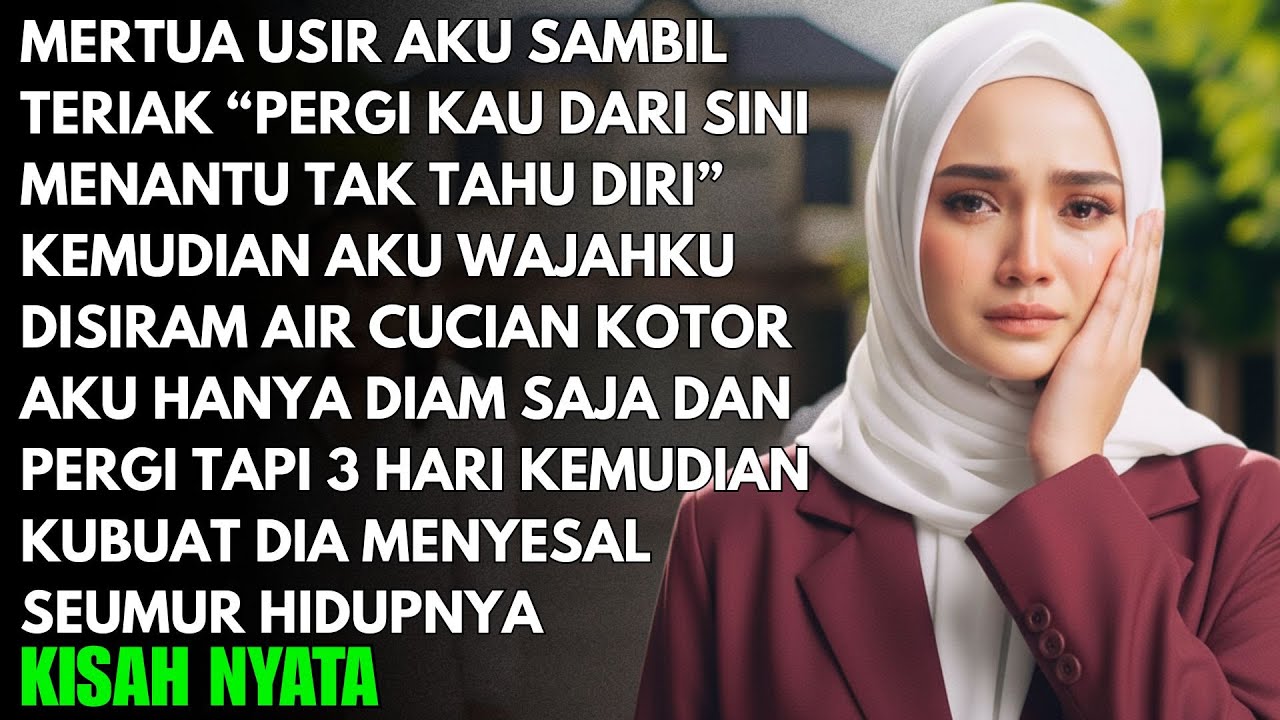 SAMBIL BERTERIAK DAN MENYIRAMKU DENGAN AIR IBU MERTUA MENGUSIRKU DARI RUMAH-KUPASTIKAN DIA MENYESAL