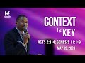 10AM | "CONTEXT IS KEY" | Rev. Matthew L. Watley | Kingdom Fellowship AME