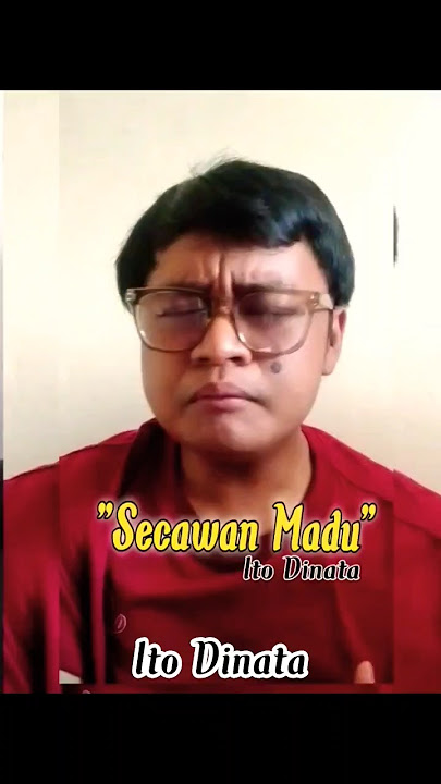 Tanpa Efek Suara Secawan Madu (Cover) Ito Dinata #Cover #secawanmadu  #dangdut #viral #cengkok
