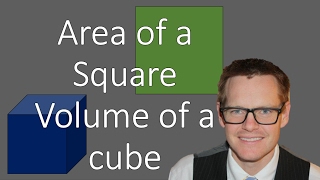 Area of Squares and Volume of Cubes (Simplifying Math)