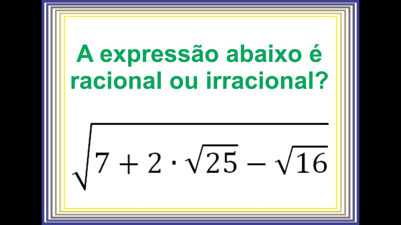 A expressão abaixo é racional ou irracional? - YouTube