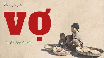 Nghe Truyện Về Cuộc Sống Ở Vùng Quê Xưa : VỢ | Nguyễn Công Hoan | Đọc Truyện Kênh Cô Vân