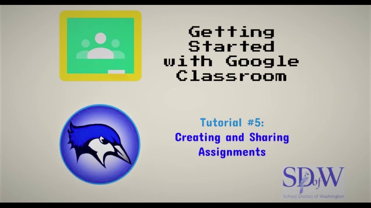 Google Classroom Tutorial #5: Creating and Sharing Assignments - YouTube