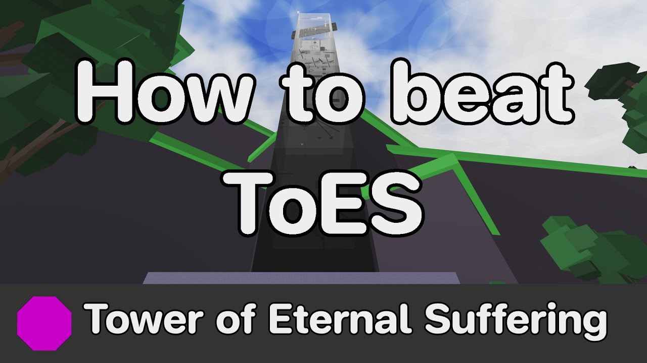 [Remaster!] EToH - Tower of Eternal Suffering (ToES) guide