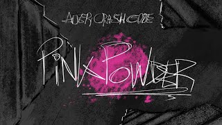 Alter Crash Code / Pink Powder (Lyric Video)