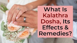 ما هو "كالارا دوشا" (Kalathra Dosha)، وما تأثيراته وعلاجاته؟ screenshot 4