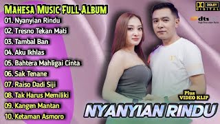 Nyanyian Rindu  Mahesa   Album  Shinta Arshinta Ftgery Mahesa Terbaru  Tambal Ban