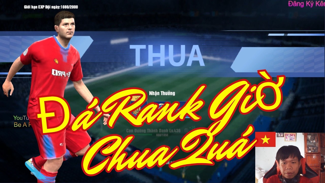 Leo Rank Giờ Chua Hơn Ăn Me | Be A Pro Football