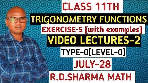 TRIGONOMETRY FUNCTIONS CLASS 11TH MATH (VIDEO LECTURES-2) BY-LALIT SIR