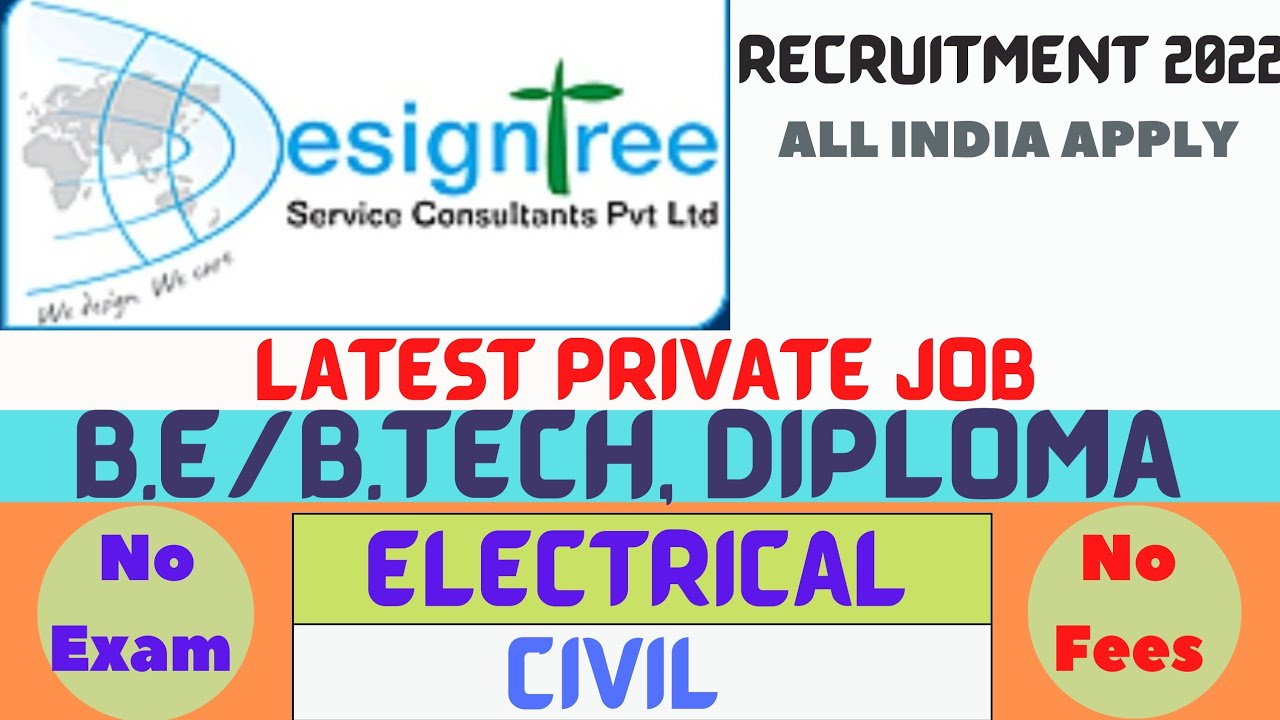 DESIGNTREE SERVICE CONSULTANTS PVT LTD 2022 || ELECTRICAL,CIVIL ...
