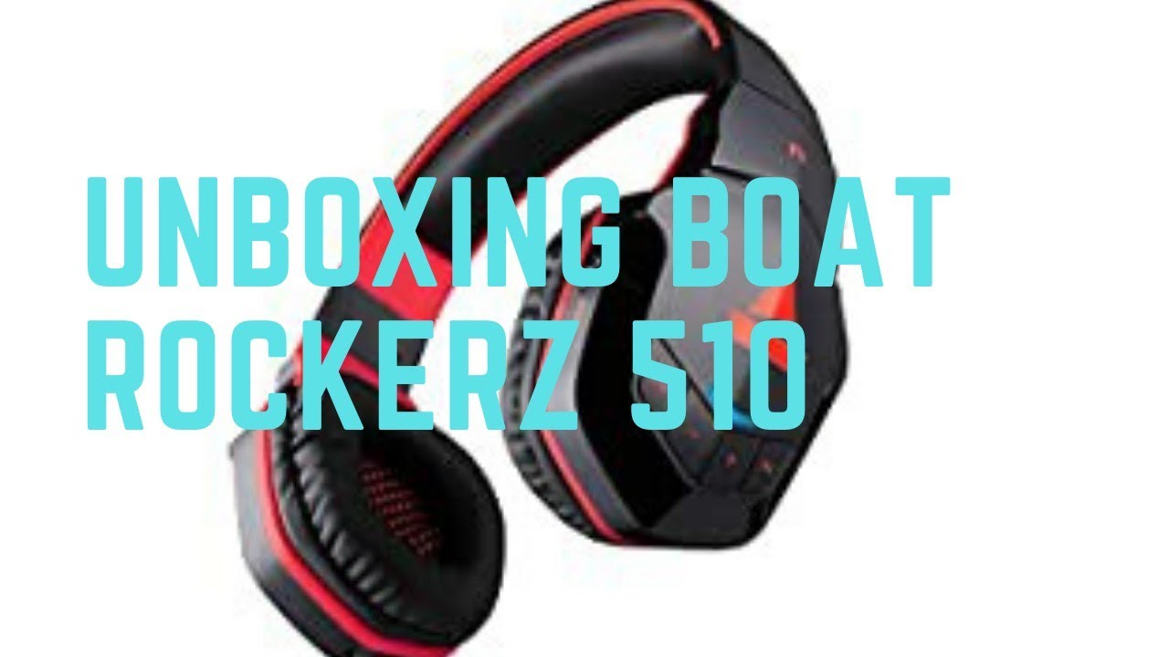 Unboxing Boat Rockerz 510#1 