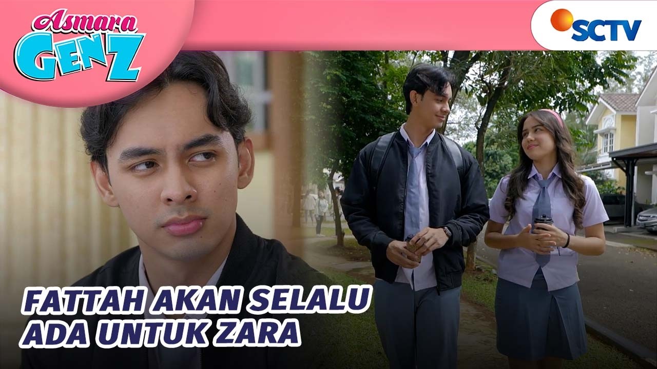Fattah Selalu Ada Untuk Zara Itu Karena Cinta! | Asmara Gen Z - Episode 453