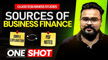 Sources of Business Finance Class 11 ONE SHOT | Business Chapter 8 | GAURAV JAIN