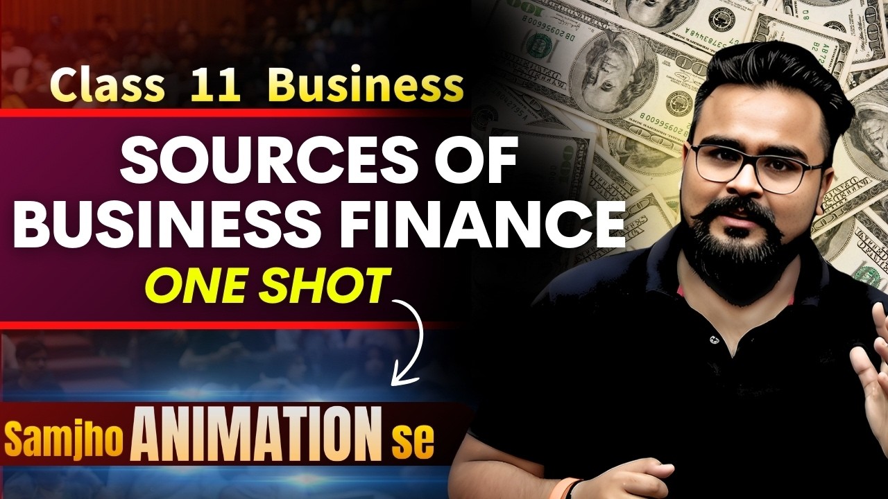 Sources of Business Finance Class 11 ONE SHOT | Business Chapter 8 | GAURAV JAIN