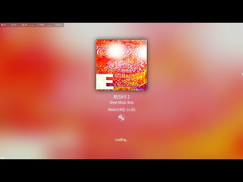 【創作譜面】RUSH E 2 / Sheet Music Boss 4k【Malody】