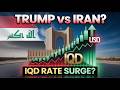 Iraqi Dinar 💰 🇺🇸 Trump &amp; Iraq: Can the US Stop Iran’s Influence and Boost the IQD Rate?