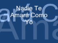 Nadie Te Amara Como Yo - Dylan & Lenny