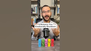 5 Reasons You Emotionally Shutdown