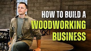 How To Build A Successful Woodworking Business