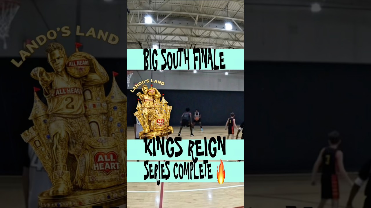 The Big South Dynasty Complete 🏆🔥 | All Heart Kings Seal the Championship (Part 3 Finale)