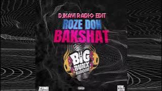 Roze Don   Bakshat  DjKavi Radio Edit  #BigBunxRiddim #clean
