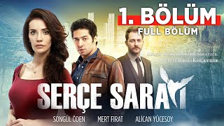 Serçe Sarayı 1. Bölüm | Full Bölüm | Songül Öden - Mert Fırat - Alican Yücesoy (English Subtitle)