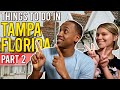 Things To Do in Tampa Florida 2021 [Part 2]